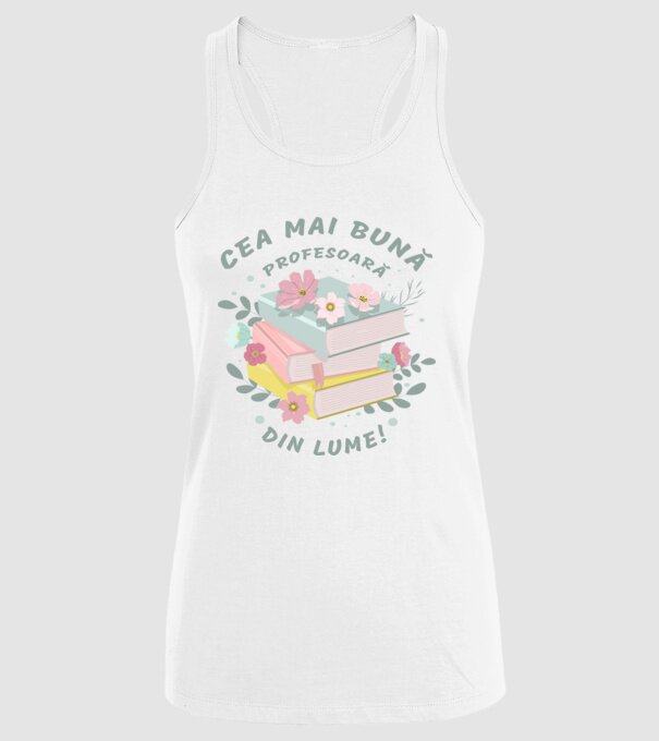 Cea mai bună profesoară din lume model alb pe tricou