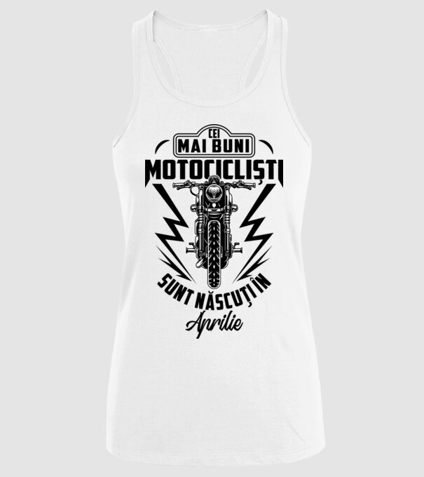 Cei mai buni motocicliști sunt născuți în Aprilie model alb pe tricou