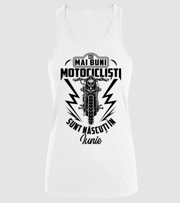 Cei mai buni motocicliști sunt născuți în Iunie model alb pe tricou
