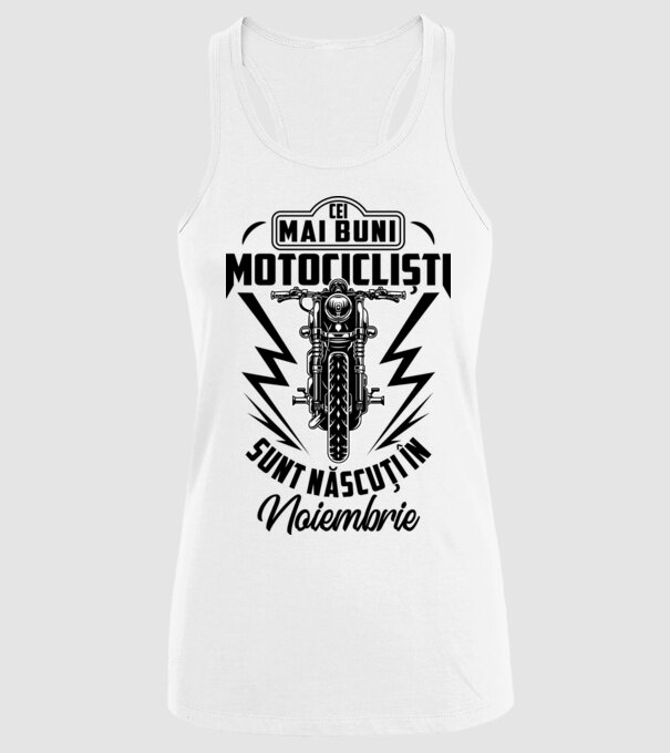 Cei mai buni motocicliști sunt născuți în Noiembrie model alb pe tricou