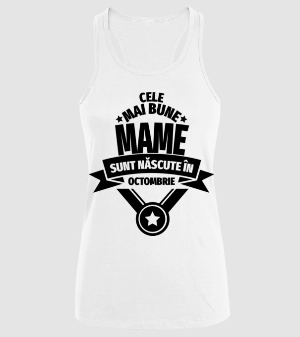 Cele mai bune mame sunt născute octombrie. model alb pe tricou