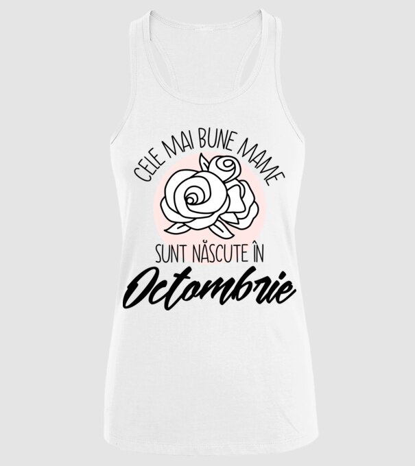 Cele mai bune mame sunt născute Octombrie model alb pe tricou