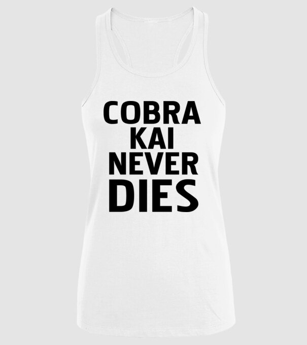 cobra kai never dies model alb pe tricou