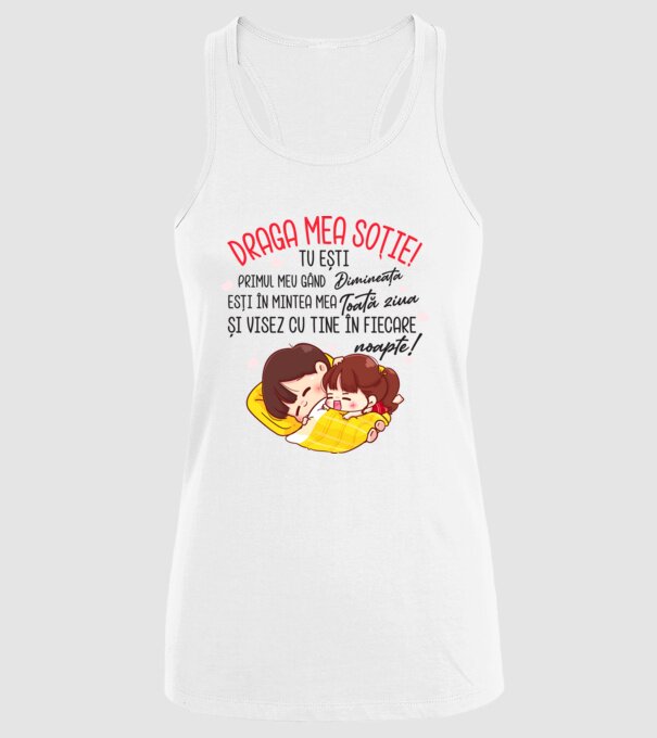 Draga mea soție tu ești primul meu model alb pe tricou