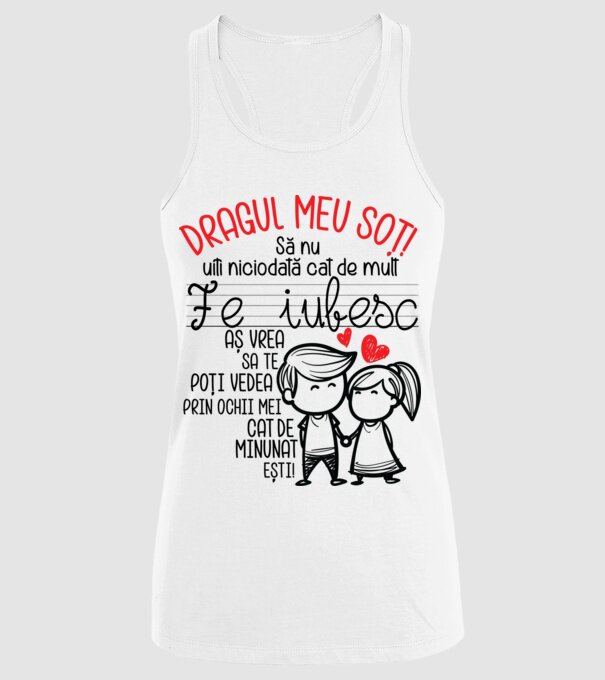 Dragul meu soț Cât de minunat ești! model alb pe tricou