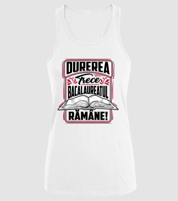Durerea trece_bacalaureatul rămâne model alb pe tricou