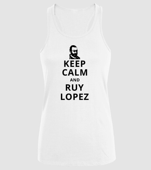 Keep Calm and Ruy Lopez v3 model alb pe tricou