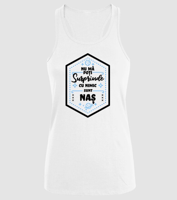 Nu mă poți surprinde cu nimic, sunt naș model alb pe tricou