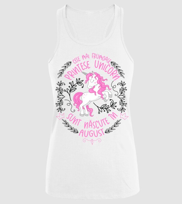 Cele mai frumoase prințese unicorn sunt născute în August model alb pe tricou