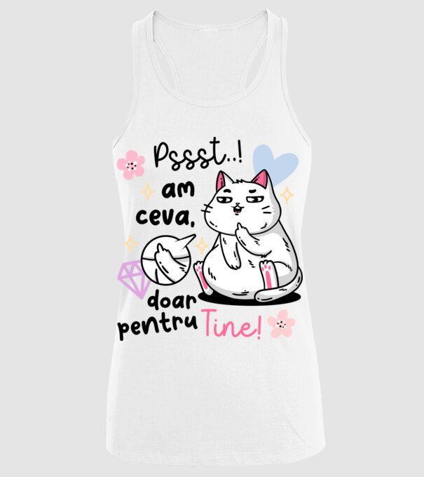 Pssst, am ceva doar pentru tine! model alb pe tricou