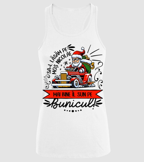 Să-l lăsăm pe Moș Nicolae, mai bine îl sun pe bunicul! model alb pe tricou