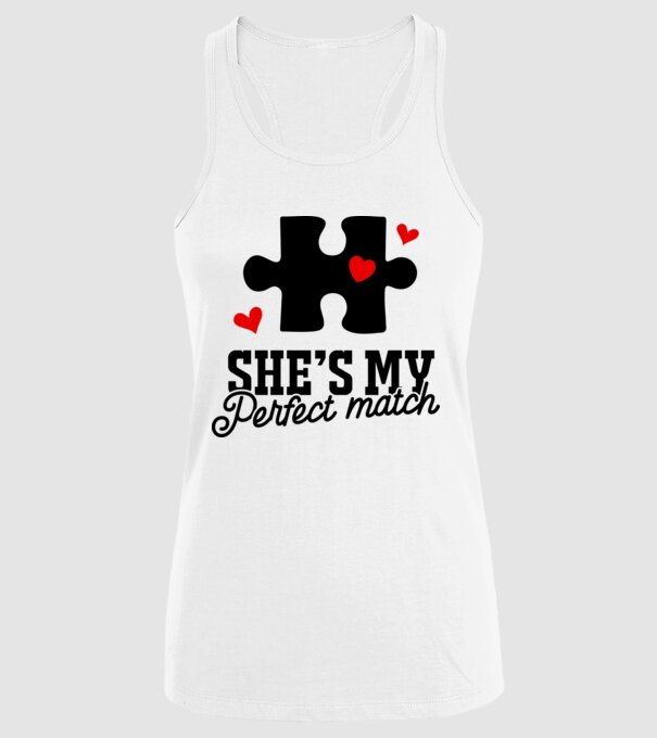 She is my perfect match model alb pe tricou