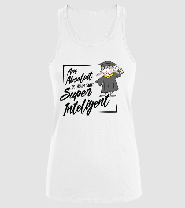 Sunt super inteligent model alb pe tricou