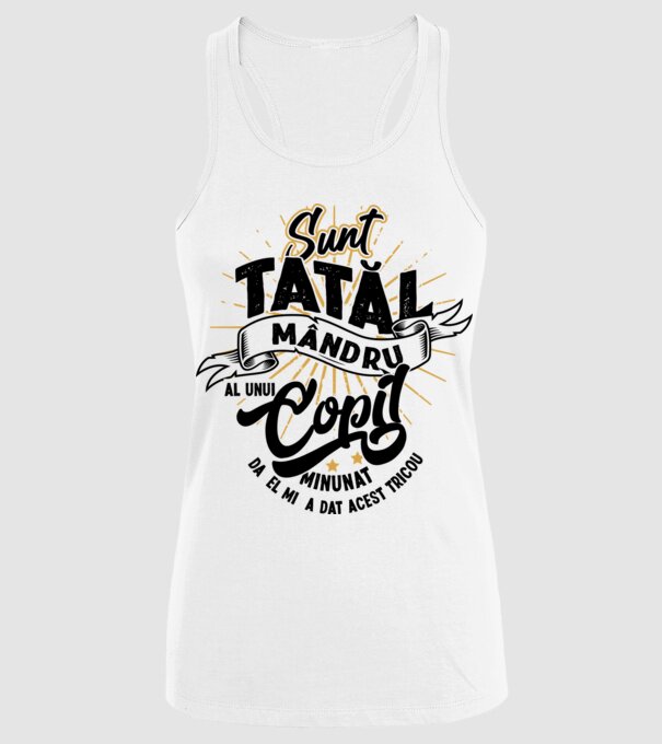 Sunt tatăl mândru al unui copil minunat - da, el mi-a dat acest tricou model alb pe tricou