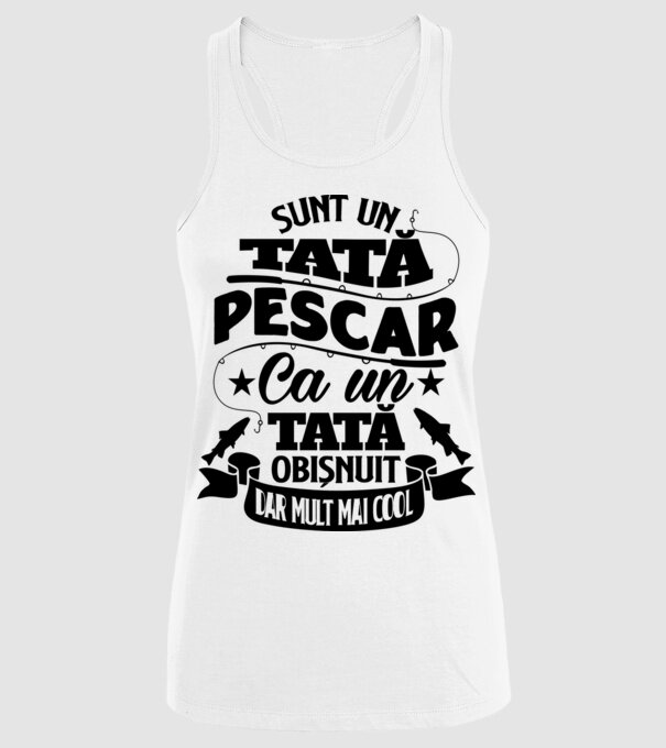 Sunt un tată pescar, ca un tată obișnuit, dar mult mai cool model alb pe tricou