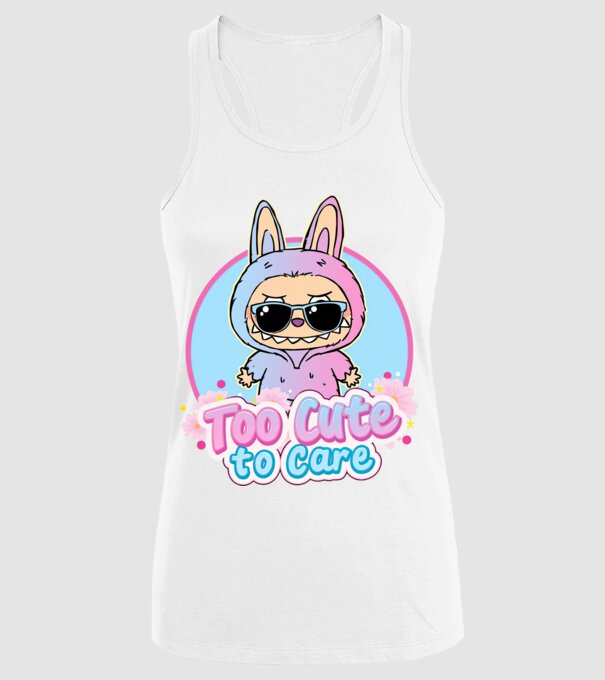 Too cute to care model alb pe tricou