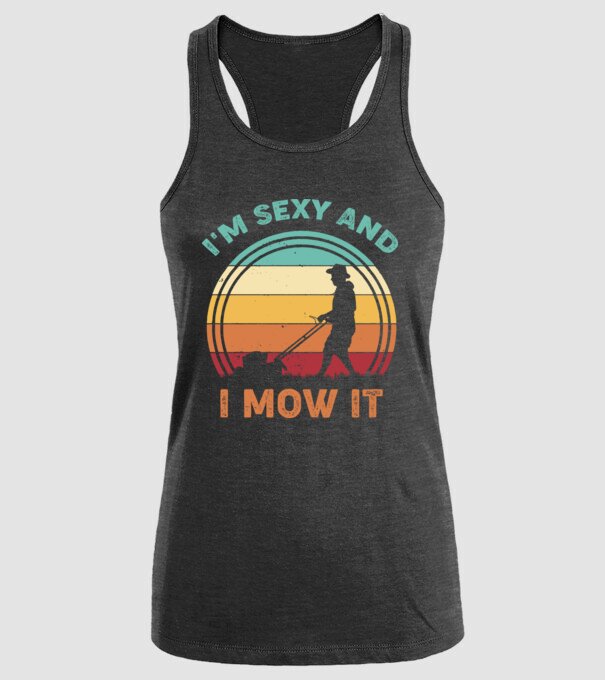 I'm sexy and i mow it model negru pe tricou