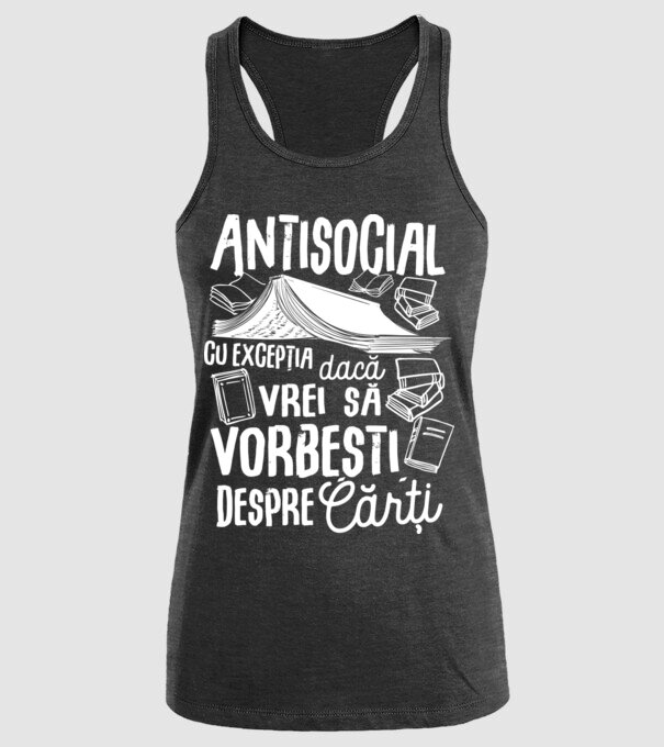 Antisocial, cu excepția dacă vrei să vorbești despre cărți model negru pe tricou