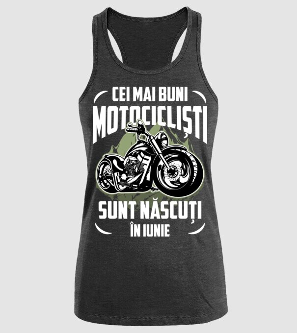 Cei mai buni motocicliști sunt născuți în Iunie model negru pe tricou