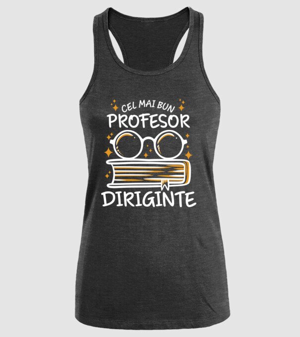 Cel mai profesor diriginte model negru pe tricou