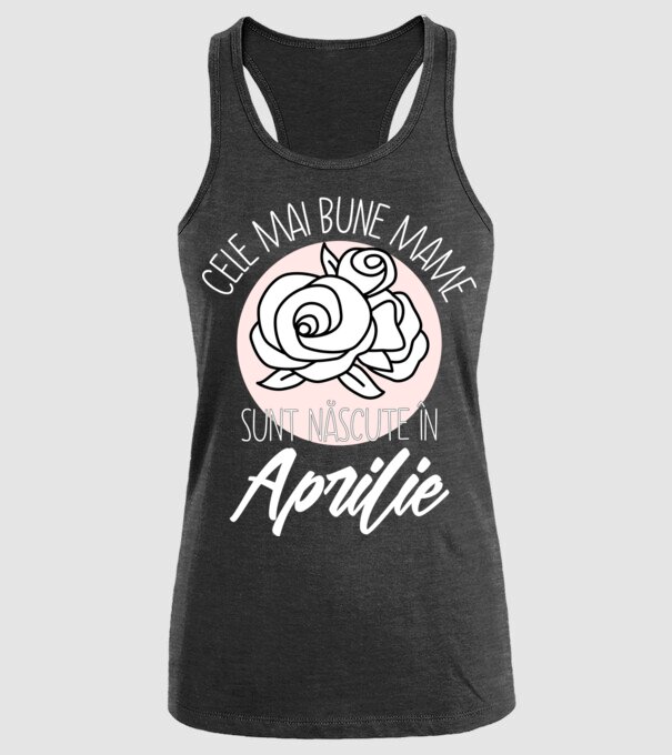 Cele mai bune mame sunt născute în Aprilie model negru pe tricou