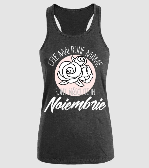 Cele mai bune mame sunt născute în Noiembrie model negru pe tricou