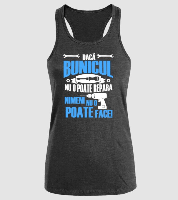Dacă bunicul nu o poate repara, nimeni nu o poate face! model negru pe tricou
