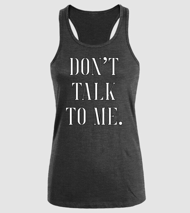 Dont talk to me model negru pe tricou