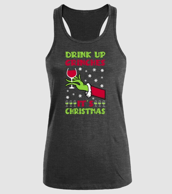 Drink up grinches it's christmas model negru pe tricou