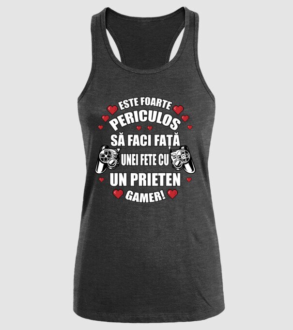 este foarte periculos să faci față unei fete cu un prieten gamer! model negru pe tricou