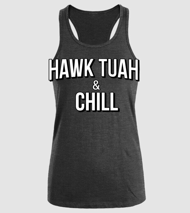 Hawk tuah and chill netflix model negru pe tricou
