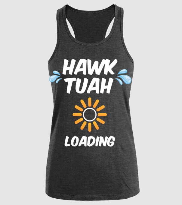 Hawk Tuah loading raindrop model negru pe tricou