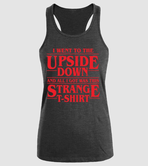 i went to the upside down model negru pe tricou