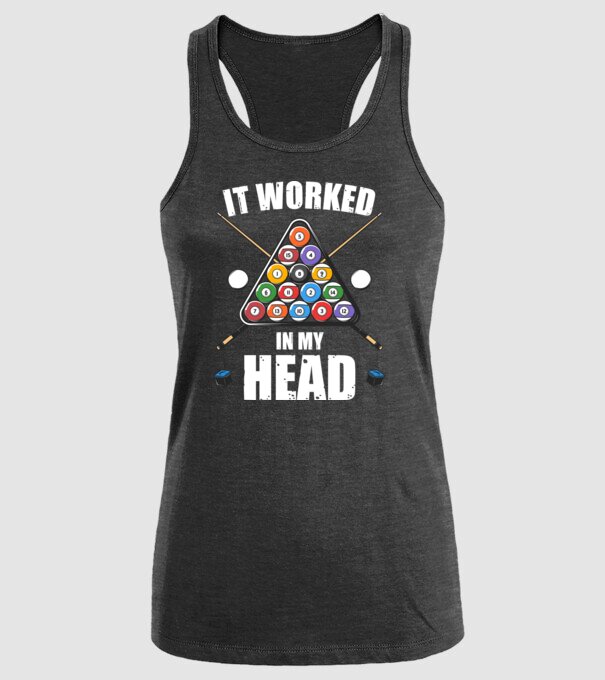 IT WORKED IN MY HEAD Biliard model negru pe tricou