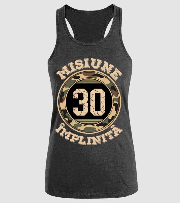 Misiune împlinită 30 model negru pe tricou