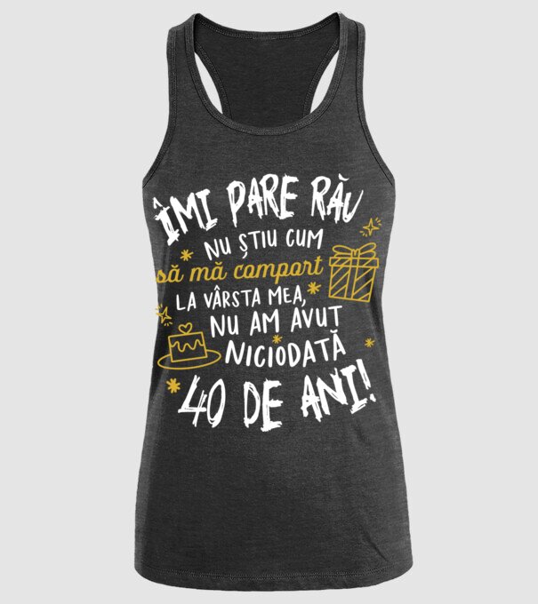 Nu am avut niciodată 40 de ani model negru pe tricou