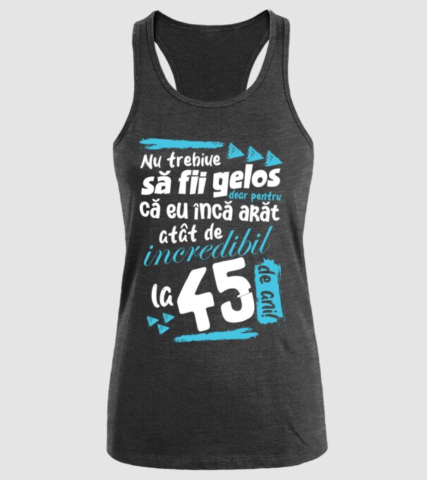 Nu trebuie să fii gelos 45 de ani model negru pe tricou