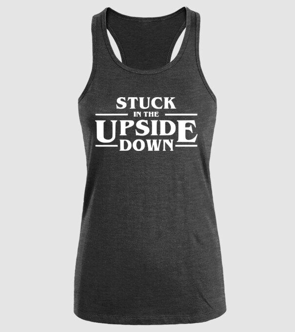 stuck in the upside down model negru pe tricou
