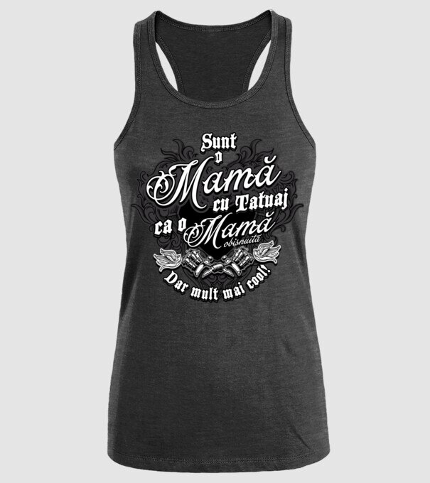 Sunt o mama cu tatuaj, ca o mama obișnuit, dar mult mai cool model negru pe tricou