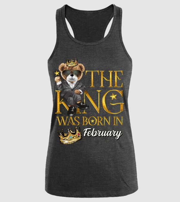 The king was born int FEBRUARY model negru pe tricou