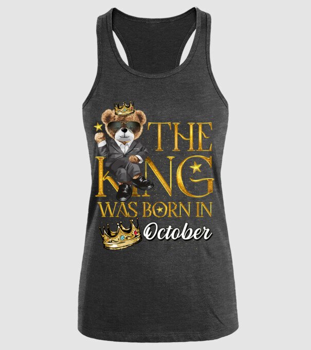 The king was born int OCTOBER model negru pe tricou