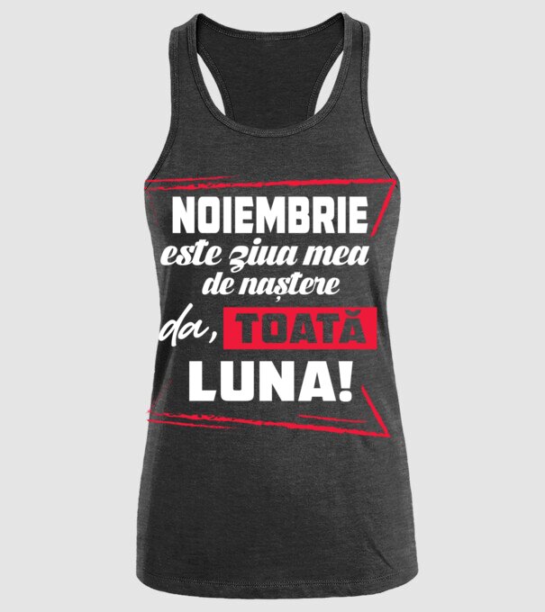 Toată luna NOIEMBRIE model negru pe tricou