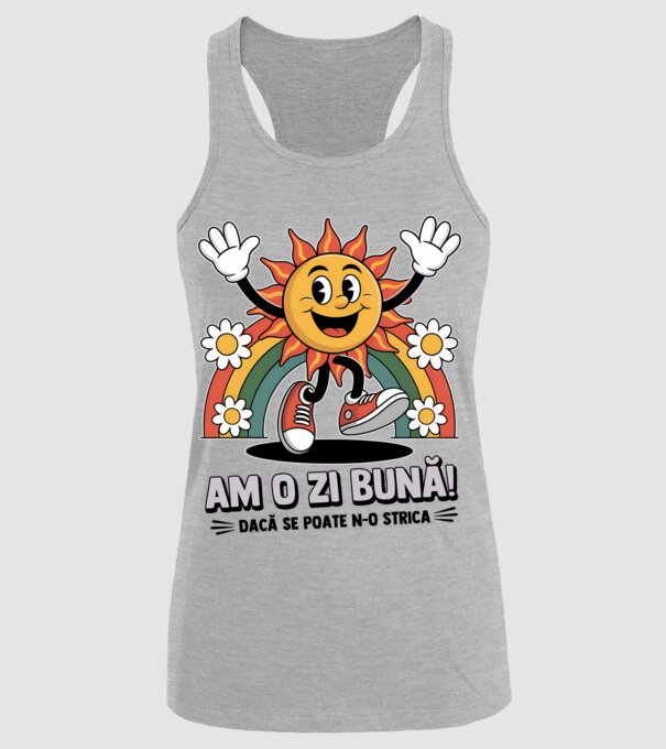 Am o zi bună! model gri pe tricou