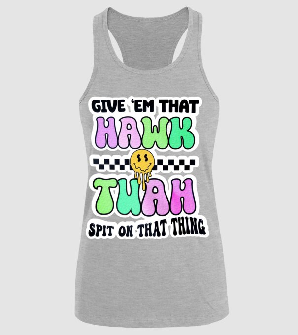 Give 'em that hawk tuah hippie trip model gri pe tricou