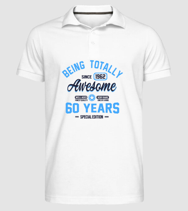 60 years of being totally awesome model alb pe tricou