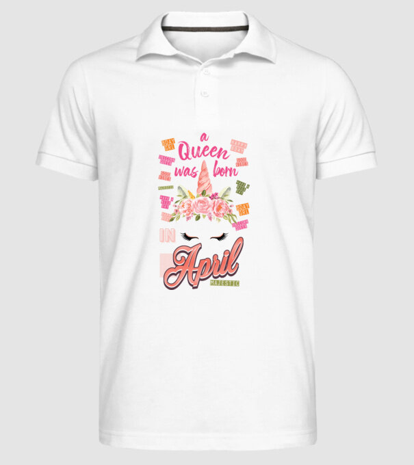 A queen was born in ÁPRILIS model alb pe tricou