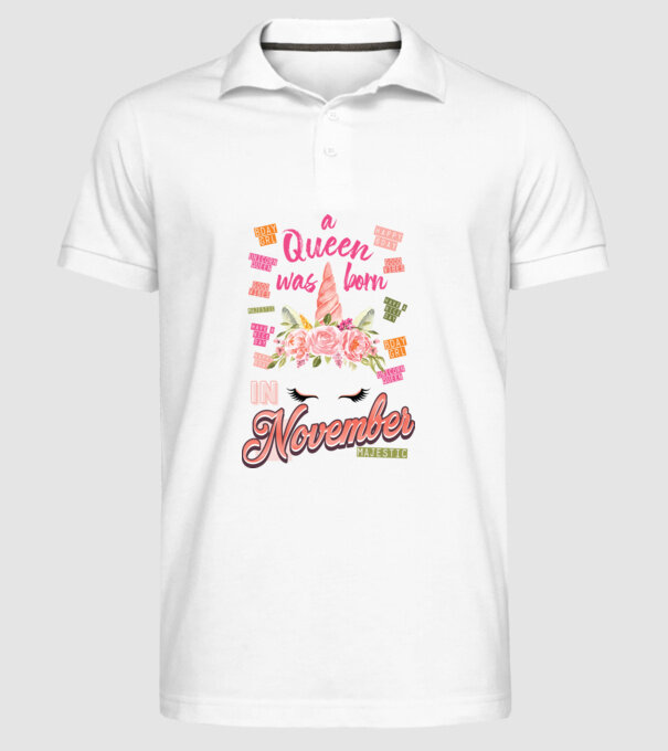 A queen was born in NOVEMBER model alb pe tricou