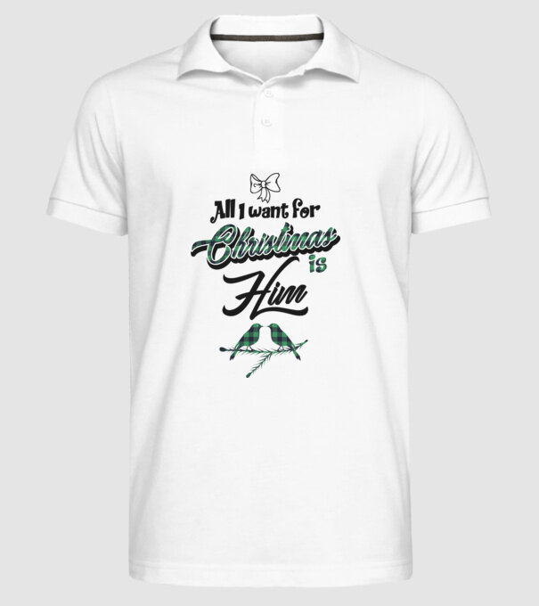 All i want for Christmas is Him model alb pe tricou