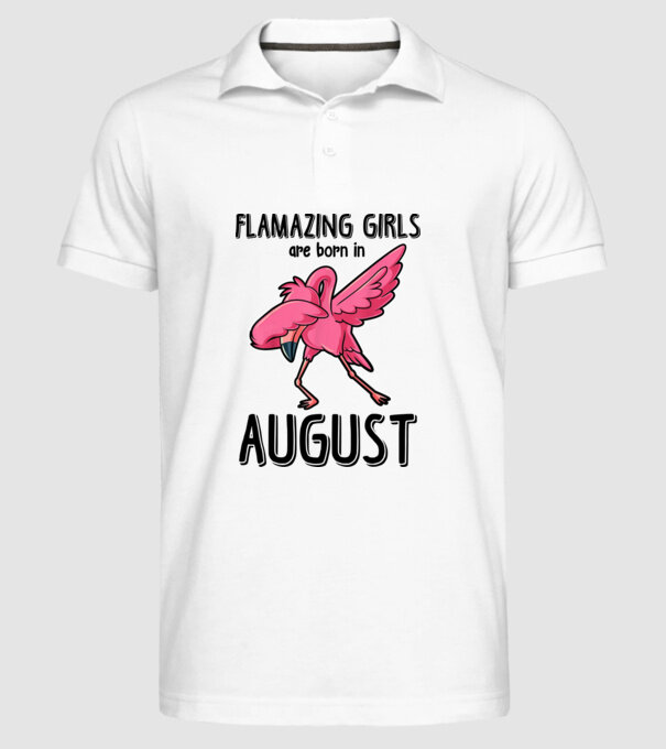 Flamazing girls are born in august black model alb pe tricou