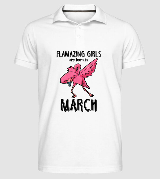 Flamazing girls are born in march black model alb pe tricou